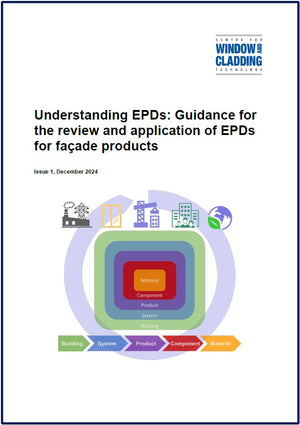 Understanding EPDs: Guidance for the review and application of EPDs for façade products - Published December 2024